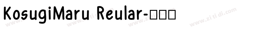 KosugiMaru Reular字体转换